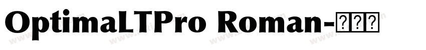 OptimaLTPro Roman字体转换 OptimaLTPro Roman字体转换